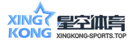 星空体育-星空体育官方网站-XINGKONG SPORTS
